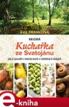 Krizová kuchařka ze Svatojánu Eva Francová