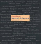 Barevné dráhy snů Gustav Erhart