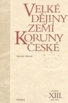 Velké dějiny zemí Koruny české XIII. Antonín Klimek