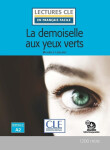 La demoiselle aux yeux verts - Niveau 2/A2 - Lecture CLE en français facile - Livre + Audio téléchargeable - Maurice Leblanc