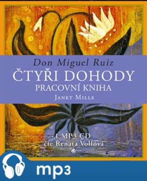 Čtyři dohody – pracovní kniha, mp3 - Miguel Ruiz Don, Janet Millsová