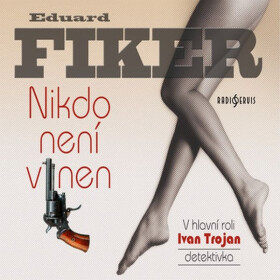 Nikdo není vinen? - Eduard Fiker - audiokniha