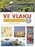 Ve vlaku 30 výletů po Evropě