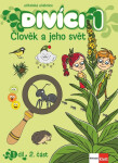 Divíci 1 - Člověk a jeho svět - Učitelská učebnice 2. díl