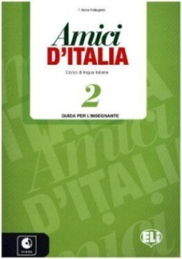 Amici d´Italia - 2 Guida per l´insegnante + 3 CD Audio - E. Ercolino