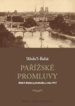 Pařížské promluvy - ‘Abdu’l-Baháovy přednášky z roku 1911 - Abbás Effendí Abdu’l-Bahá