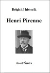 Belgický historik Henri Pirenne - Josef Šusta