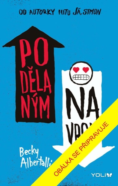 Podělaným navrch, 2. vydání - Becky Albertalli