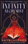 Infinity Alchemist - Kacen Callender