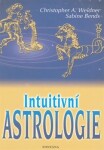 Intuitivní Astrologie Christopher Weidner;