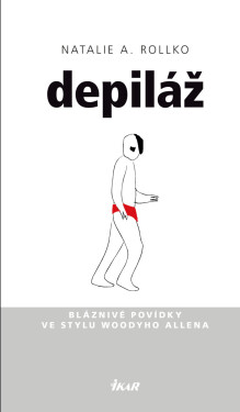 Depiláž - Natalie A. Rollko