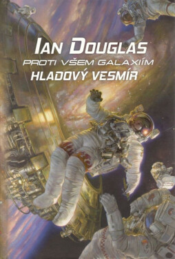 Proti všem galaxiím Hladový vesmír
