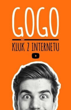 Gogo, kluk z internetu - GoGo