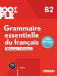 100% FLE Grammaire essentielle du français B2 + didierfle.app - Loiseau Yves