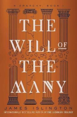 The Will of the Many, 1. vydání - James Islington
