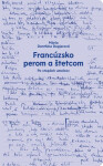 Francúzsko perom a štetcom - Mária Danthine Dopjerová