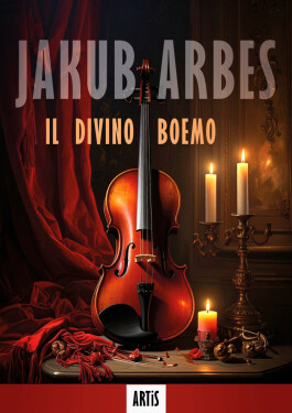 Il divino Boemo - Jakub Arbes