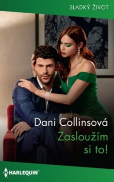 Zasloužím si to! - Dani Collinsová - e-kniha