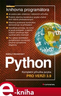 Python. Kompletní příručka jazyka pro verzi 3.9 - Rudolf Pecinovský e-kniha