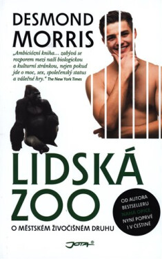 Lidská ZOO - O městském živočišném druhu - Desmond Morris