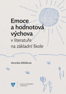 Emoce a hodnotová výchova v literatuře na základní škole - Veronika Mikšíková - e-kniha