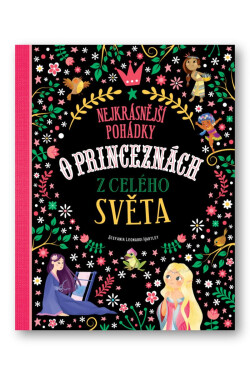 Nejkrásnější pohádky princeznách celého světa