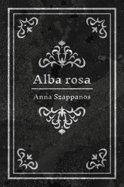 Alba rosa Anna Szappanos