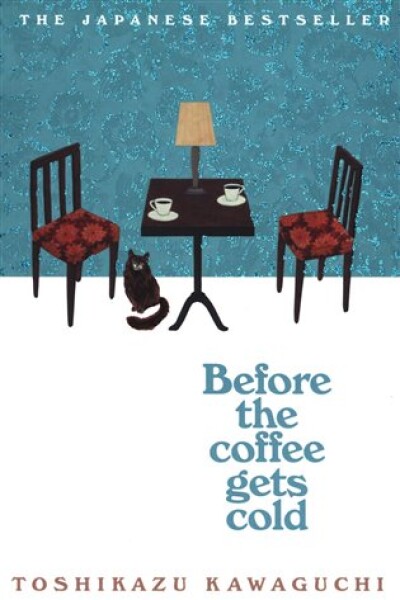 Before the Coffee Gets Cold