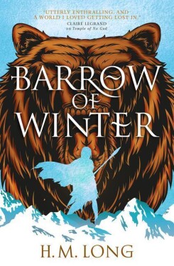 Barrow of Winter - H. M. Long