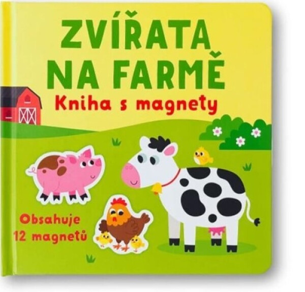 Zvířata na farmě - kniha s magnety - Kristie Pickersgill