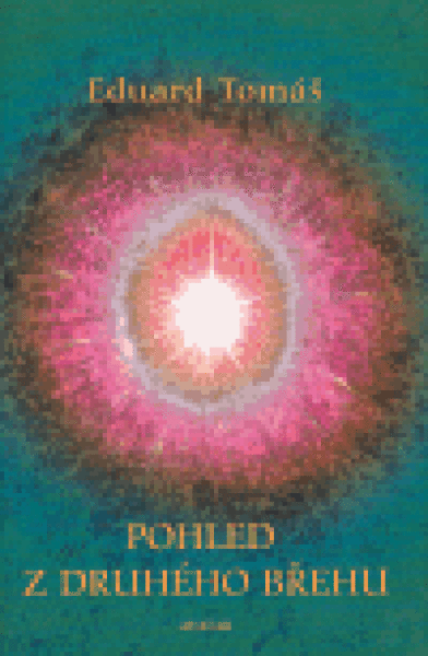 Pohled druhého břehu Eduard Tomáš