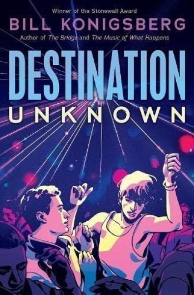 Destination Unknown Bill Konigsberg