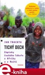 Tichý dech. Zápisky českého lékaře z Afriky a Haiti - Jan Trachta e-kniha