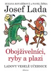 Ladovy veselé učebnice Obojživelníci, ryby plazi