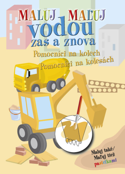 Maluj vodou zas znova Pomocníci na kolech