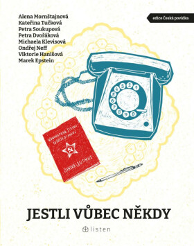 Jestli vůbec někdy - Kateřina Tučková, Petra Soukupová, Petra Dvořáková, Michaela Klevisová, Alena Mornštajnová