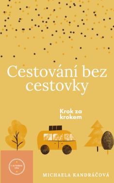 Cestování bez cestovky - Michaela Kandráčová