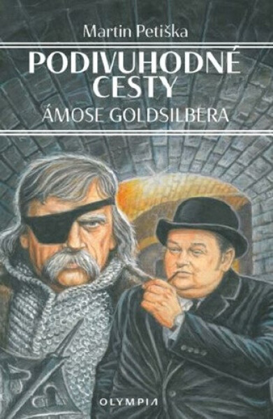Podivuhodné cesty Ámose Goldsilbera - Martin Petiška