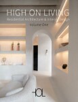 High on Living: Residential Architecture &amp; Interior Design - Ralf Daab