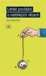 Lehké povídání o nelehkých věcech (poškozená) - Josef Hlavička