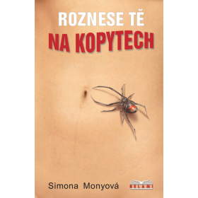 Roznese tě na kopytech - Simona Monyová