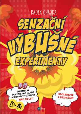 Senzační výbušné experimenty - Radek Chajda