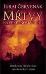 Mŕtvy na Pekelnom vrchu Juraj Červenák