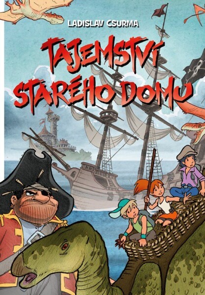 Tajemství starého domu Ladislav Csurma