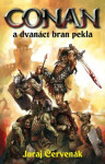 Conan dvanáct bran pekla Juraj Červenák