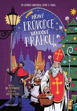 Hravý průvodce vánoční Prahou - Iva Petřinová