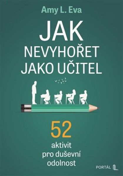 Jak nevyhořet jako učitel