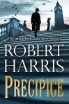 Precipice: The thrilling new novel from the no.1 bestseller Robert Harris - Robert Harris