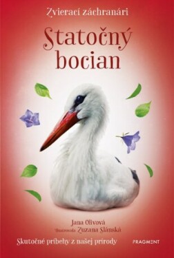 Zvierací záchranári - Statočný bocian - Jana Olivová - e-kniha