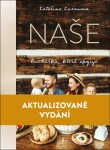 Naše: Kuchařka, která spojuje, 2. vydání - Kateřina Kuranova